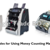 Rules for Using Money Counting Machines