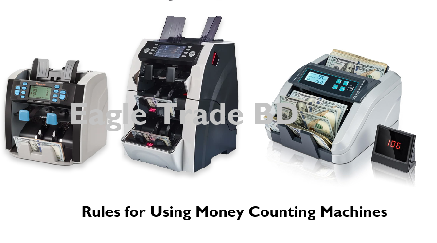 Rules for Using Money Counting Machines